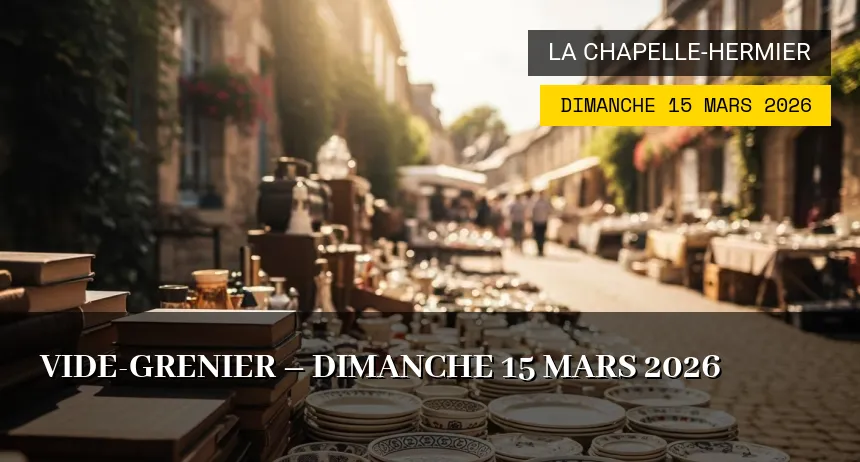 Affiche de l'événement : Vide-grenier – Dimanche 15 Mars 2026