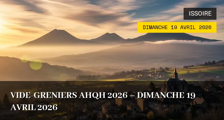 Affiche de l'événement : Vide-Greniers AHQH 2026 – Dimanche 19 Avril 2026