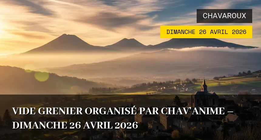 Affiche de l'événement : Vide grenier organisé par CHAV&rsquo;ANIME – Dimanche 26 Avril 2026