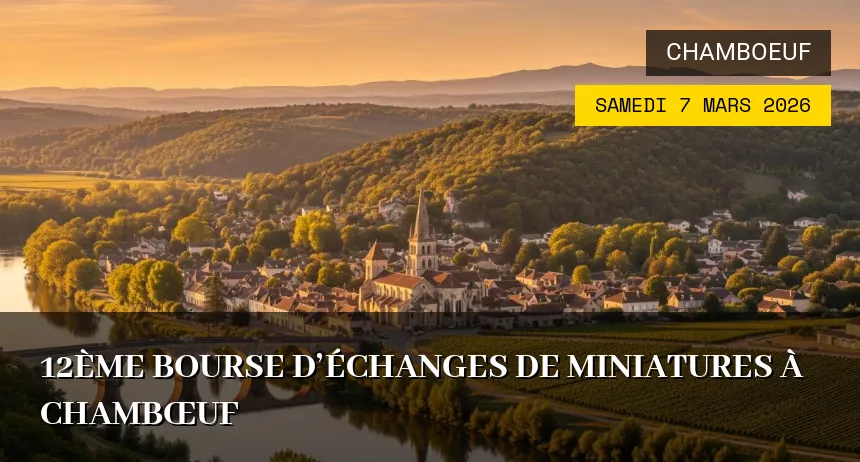 Affiche de l'événement : 12ème Bourse d&rsquo;Échanges de Miniatures à Chambœuf