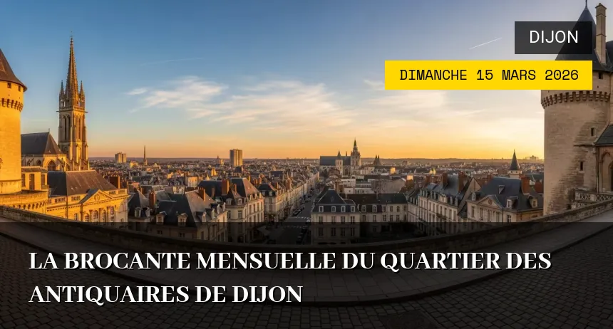 Affiche de l'événement : La Brocante Mensuelle du Quartier des Antiquaires de Dijon