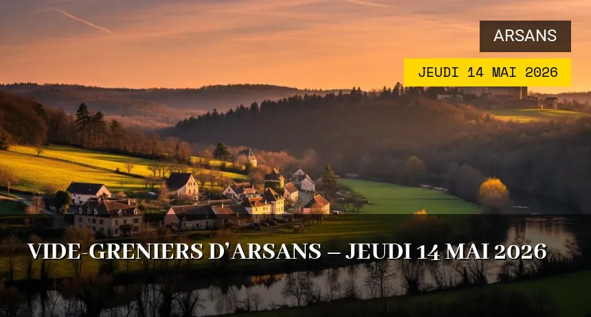 Affiche de l'événement : Vide-greniers d&rsquo;Arsans – Jeudi 14 Mai 2026