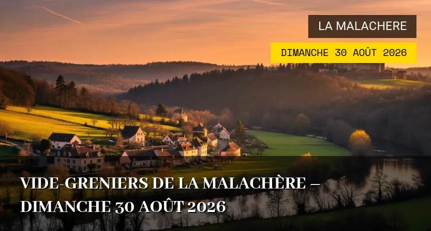 Affiche de l'événement : Vide-greniers de La Malachère – Dimanche 30 Août 2026