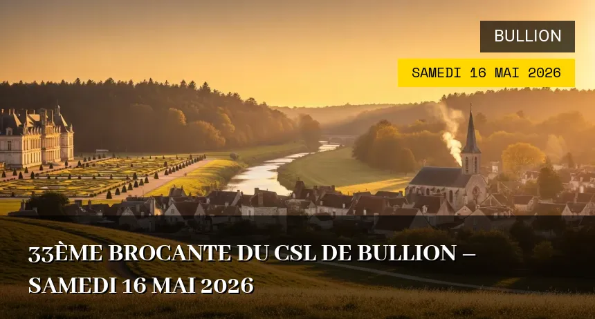Affiche de l'événement : 33ème Brocante du CSL de Bullion – Samedi 16 Mai 2026