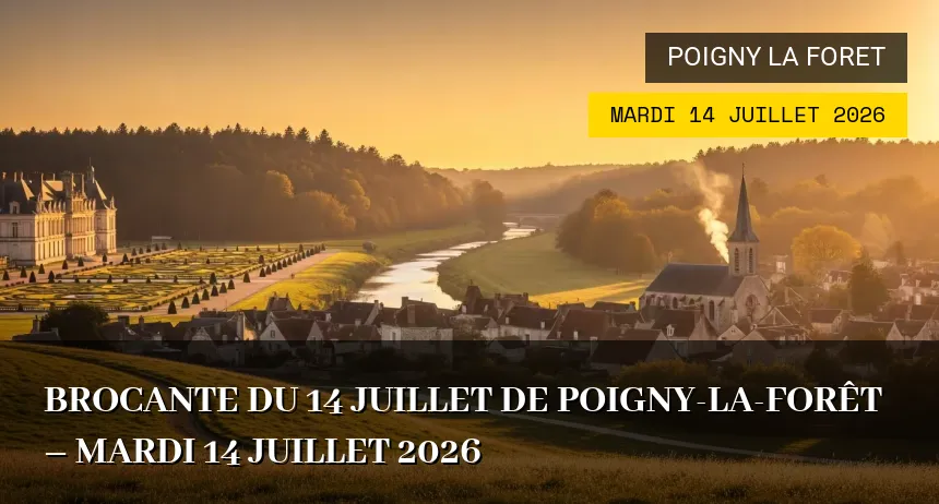 Affiche de l'événement : Brocante du 14 Juillet de Poigny-la-Forêt – Mardi 14 Juillet 2026