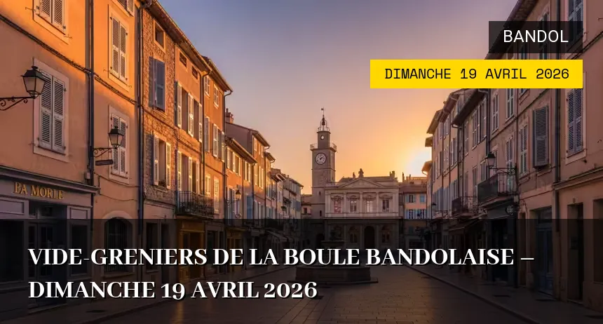 Affiche de l'événement : Vide-greniers de la Boule Bandolaise – Dimanche 19 Avril 2026