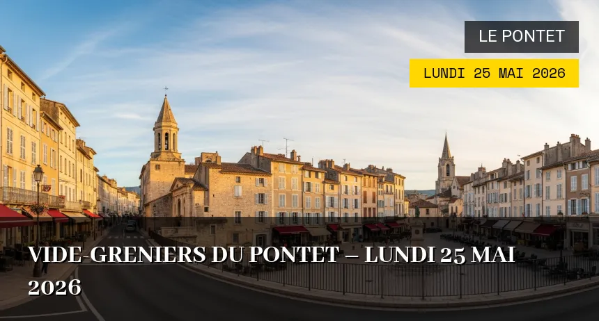 Affiche de l'événement : Vide-greniers du Pontet – Lundi 25 Mai 2026