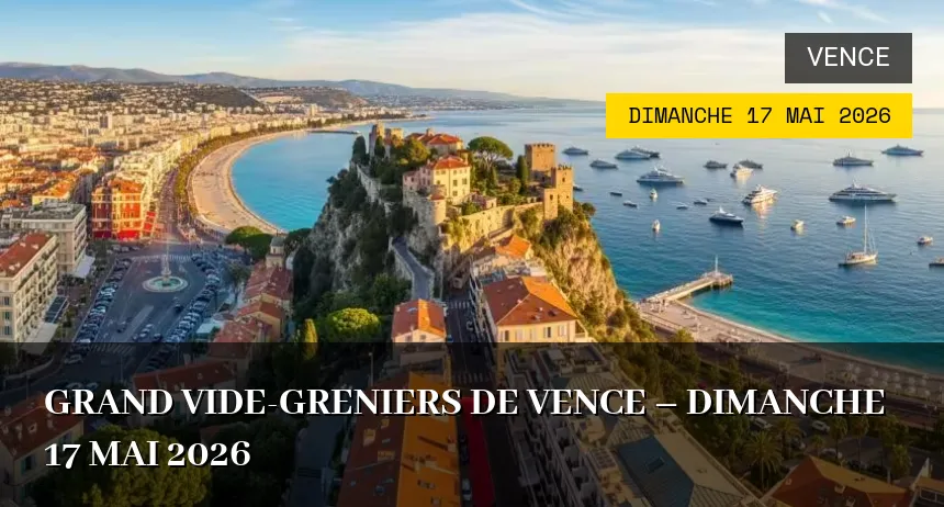 Affiche de l'événement : Grand Vide-greniers de Vence – Dimanche 17 Mai 2026