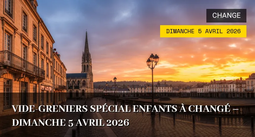Affiche de l'événement : Vide-greniers spécial enfants à Changé – Dimanche 5 Avril 2026