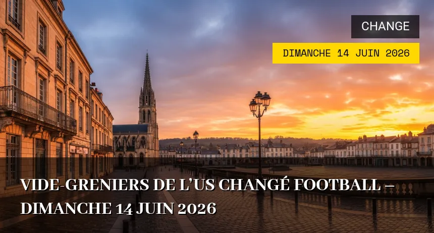 Affiche de l'événement : Vide-greniers de l&rsquo;US Changé Football – Dimanche 14 Juin 2026
